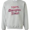 Bangtan Trash Sweatshirt ZNF08
