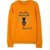 Bee Silly Be Honest Sweatshirt ZNF08
