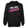 Call Her Daddy Hoodie ZNF08