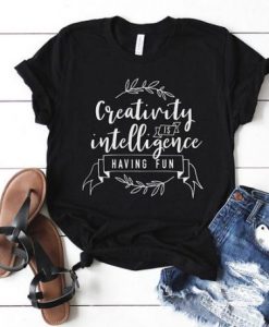 Creativity is intelligence T Shirt ZNF08