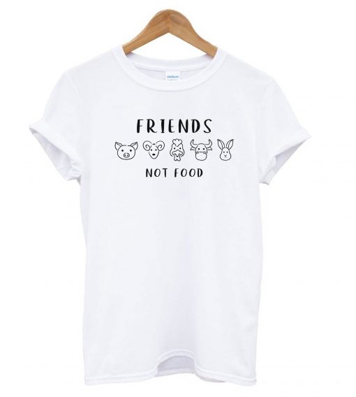 Friends Not Food T shirt ZNF08