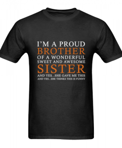 I'm A Proud Brother T Shirt ZNF08