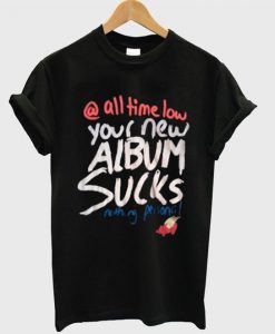 all time low your new Tshirt ZNF08