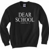 Dear School Sweatshirt ZNF08