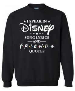 Disney Friend Quotes Sweatshirt ZNF08