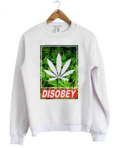 Disobey-Weed-Sweatshirt ZNF08