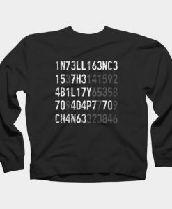 Intelligence Is The Ability To Adapt To Change Sweatshirt SS