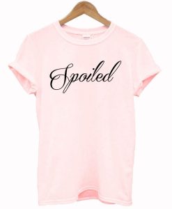 Spoiled pink T-Shirt
