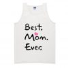Best Mom Ever Tank Top SS