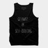 Funny Go Away I'm Self-Isolating Tank Top SS