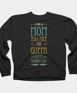 Mom Queen Sweatshirt SS