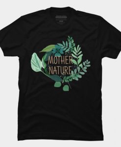 Mother Nature T Shirt SS