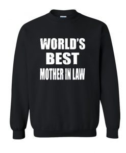 World Best Mother in law Sweatshirt SS