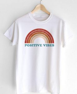 Positive Vibes T Shirt