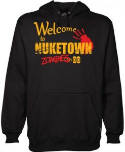 Welcome To NUKETOWN Zombies Hoodie