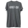 Adultish t shirt SS