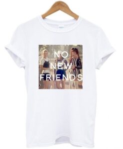 No new friends clueless t-shirt