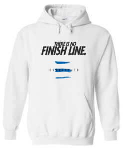 There Is No Finish Line Hoodie
