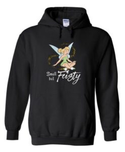 Tinkerbell Small But Feisty Hoodie