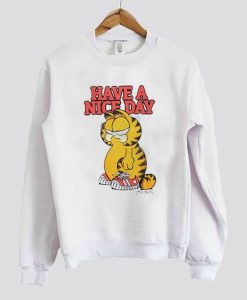 Garfield Have A Nice Day Art sweatshirt SS