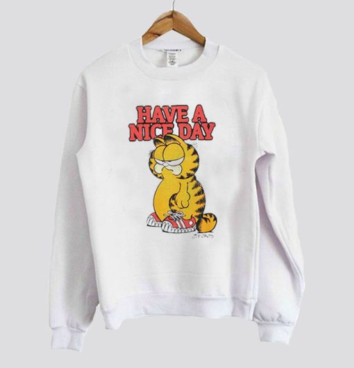 Garfield Have A Nice Day Art sweatshirt SS
