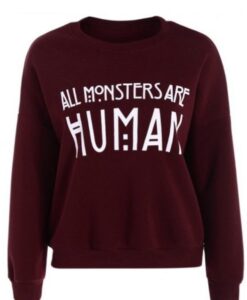 all monsters are human sweatshirt
