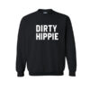 dirty hippie sweatshirt