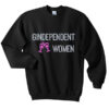 gindependent women sweatshirt