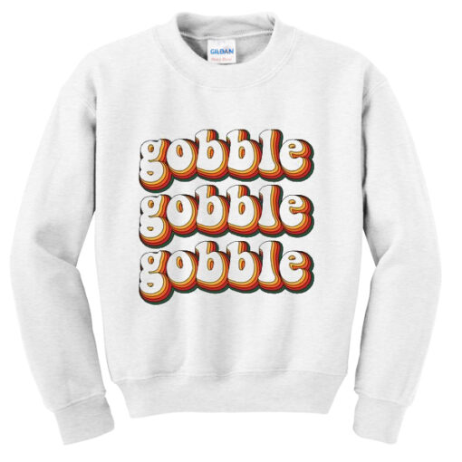 gobble sweatshirt