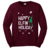 happy elfin’ holiday sweatshirt
