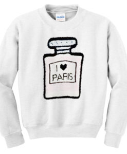 i love paris parfume sweatshirt
