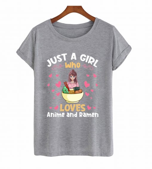 Just a Girl who Loves Anime Ramen T-Shirt