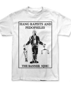Hang Rapists And Pedophiles T-shirt SS