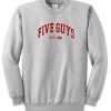 Five Guys Est 1986 Sweatshirt SS