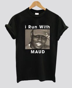 I Run With Ahmaud Arbery T-Shirt SS