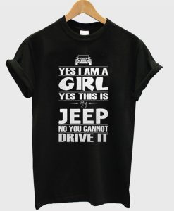 Yes i am a girl yes this is my Jeep T-Shirt SS