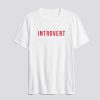 Introvert T-Shirt SS