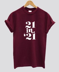 21 in 21 T Shirt SS