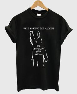 Sage Against The Machine The Battle of Native America T-Shirt SS
