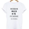 Woman Mujer Female Femme Donna Different Languages T Shirt SS