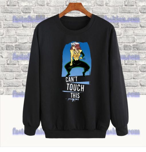 Can't Touch This Sweatshirt SS