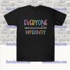 Everyone Communicate Differently T-Shirt SS