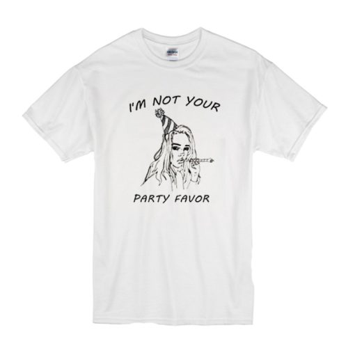 I’m Not Your Party Favor T-Shirt SS