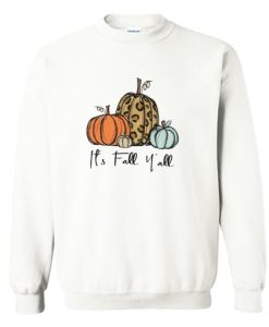 It’s Fall Y’all Sweatshirt SS