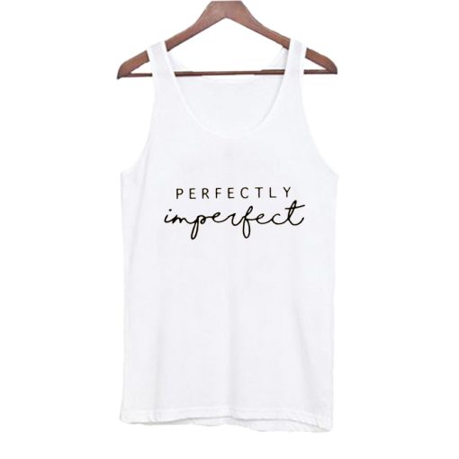 Perfectly imperfect Tank Top SS