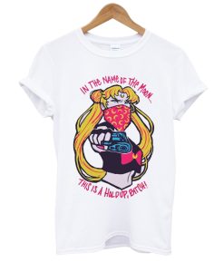 Sailor Moon In The Name Of The Moon This is A Holdup Bitch T Shirt SS
