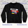 Stop The War - Save Ukraine Sweatshirt SS