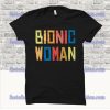 Bionic Woman T Shirt SS