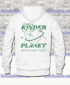 Create A Kinder Planet Hoodie Back SS