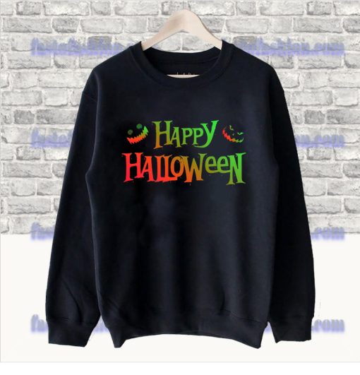 Creepy Neon Happy Halloween with Jack o Lantern Faces Sweatshirt SS